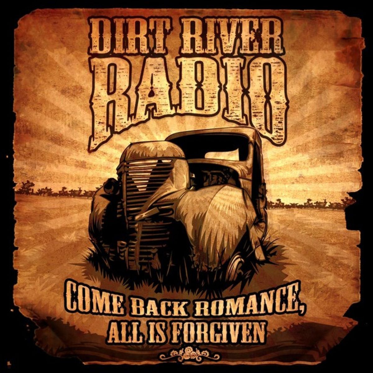 Afbeelding van Dirt River Radio - Come Back Romance, All Is Forgiven