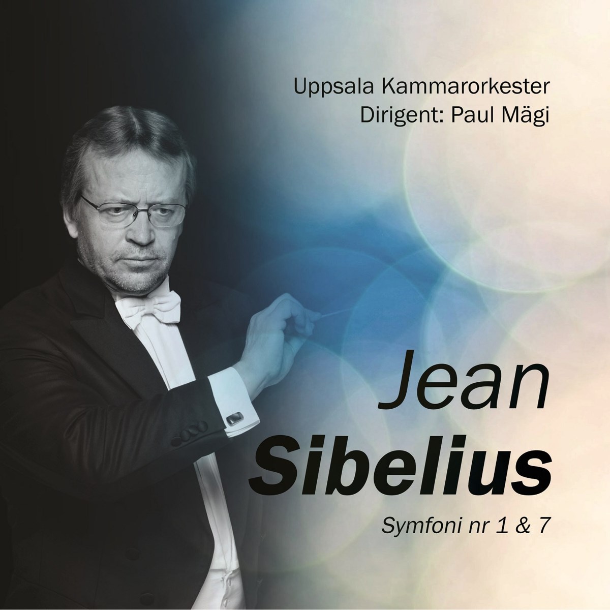 Uppsala Kammarorkester, Paul Mägi - Sibelius: Symphony No. 1 & 7