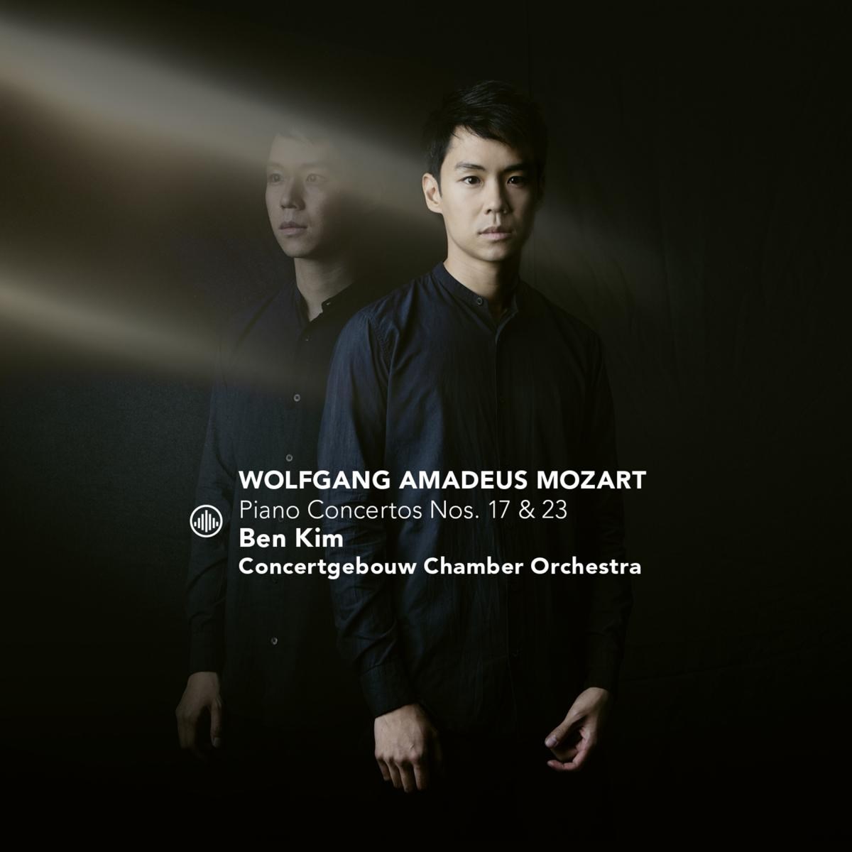 Ben Kim, Concertgebouw Chamber Orchestra - Mozart: Piano Concertos Nos. 17 & 23