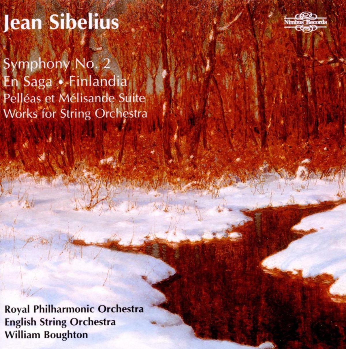 Afbeelding van Royal Philharmonic Orchestra, William Boughton - Sibelius: Symphony2, Finlandia, Pellás et Mélisande Suite