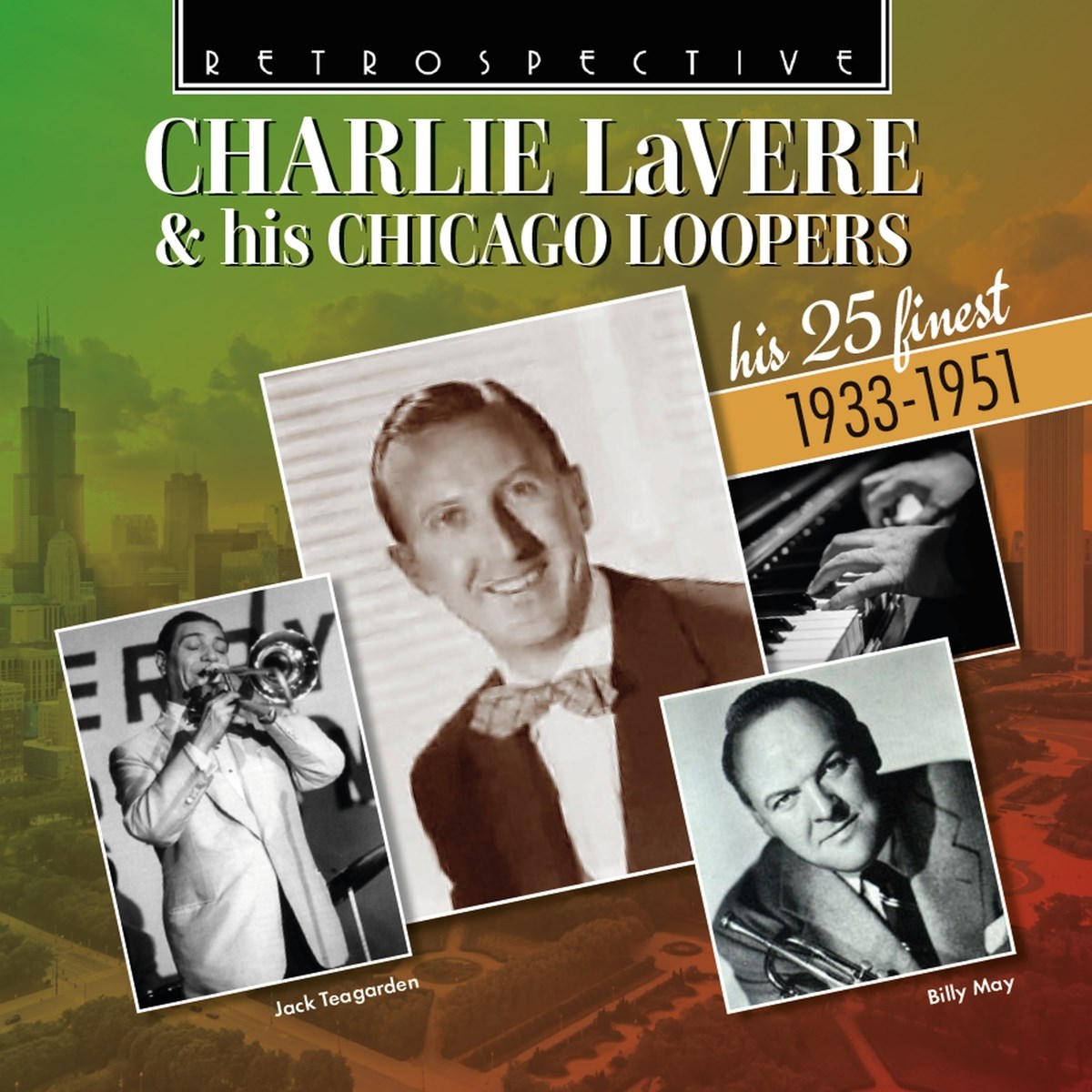 Afbeelding van Charlie LaVere & His Chicago Loopers - His 25 Finest 1933-1951
