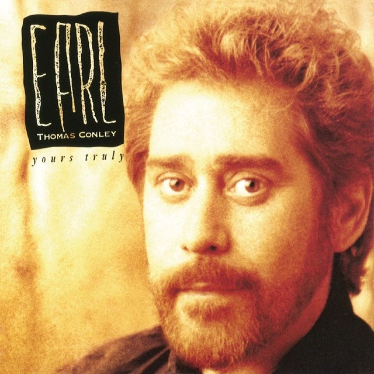 Afbeelding van Earl Thomas Conley - Yours Truly