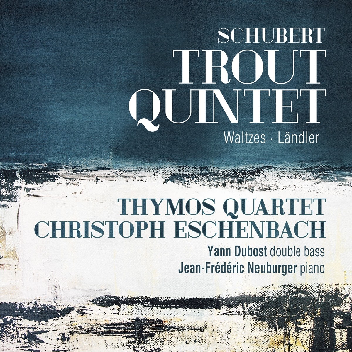 Afbeelding van Thymos Quartet, Christoph Eschenbach, Yann Dubost, Jean-Frédéric Neuburger - Schubert: Trout Quintet | Waltzes | Ländler