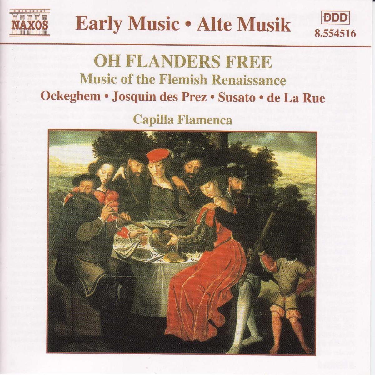 Capilla Flamenca - Oh Flanders Free (Music Of The Flemish Renaissance)
