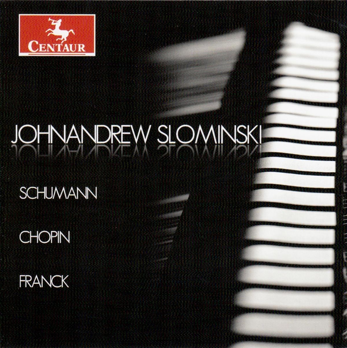Afbeelding van Johnandrew Slominski - Schumann | Chopin | Franck