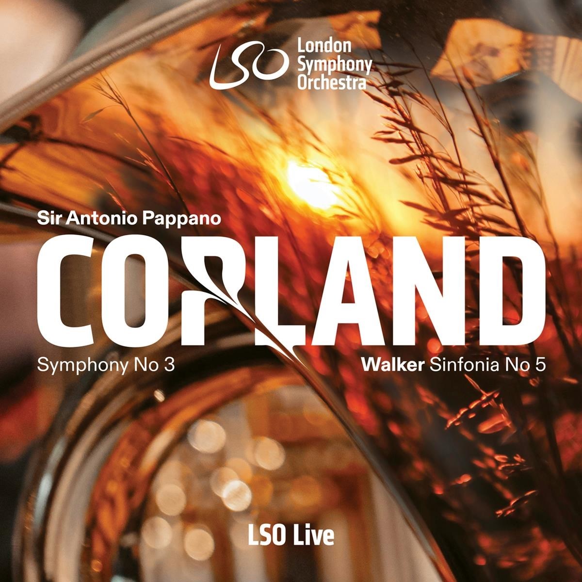 Afbeelding van Antonio Pappano & London Symphony Orchestra - Copland: Symphony No. 3 / Walker: Sinfonia No. 5
