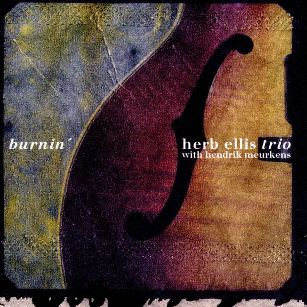 Herb Ellis Trio With Hendrik Meurkens - Burnin'