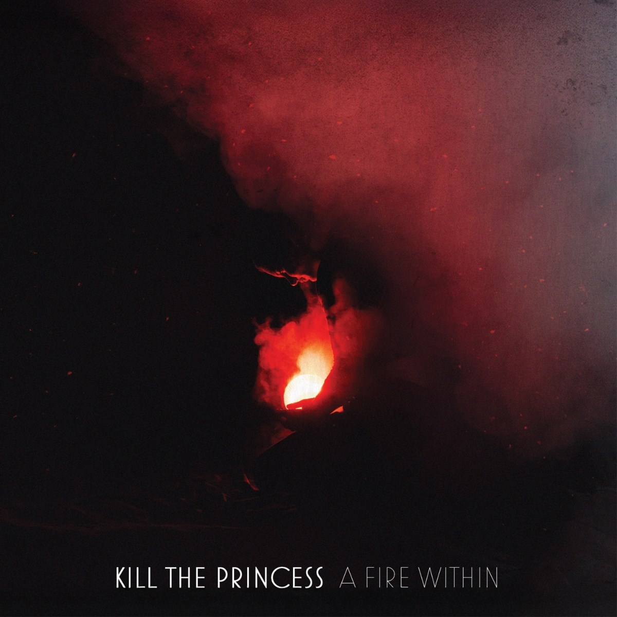 Kill The Princess - A Fire Within