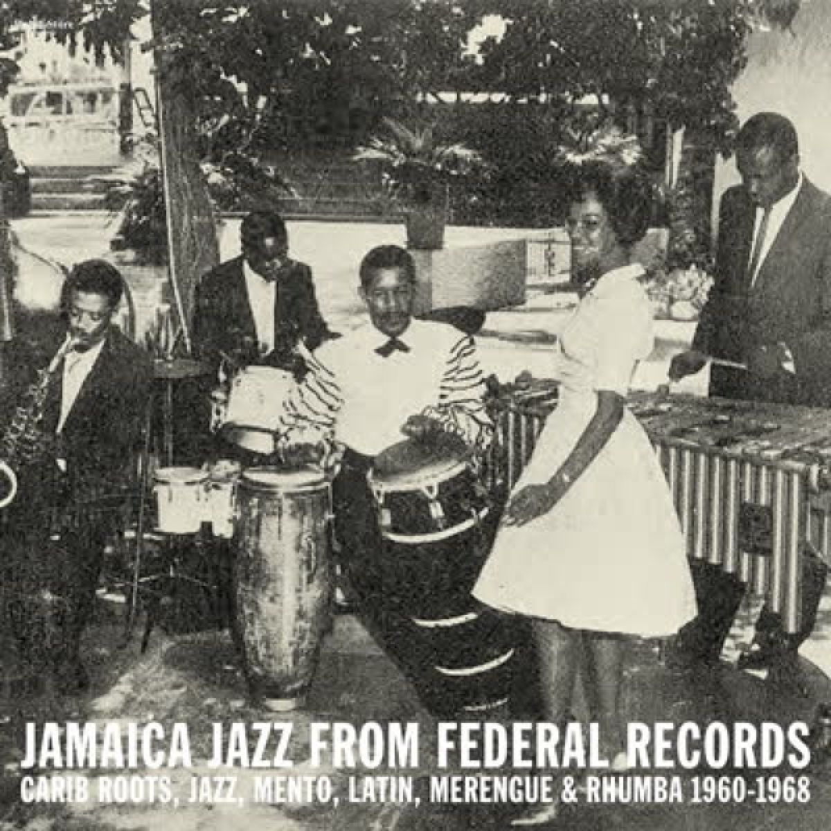 Afbeelding van Jamaica Jazz From Federal Records: Carib Roots, Jazz, Mento..1960-1968