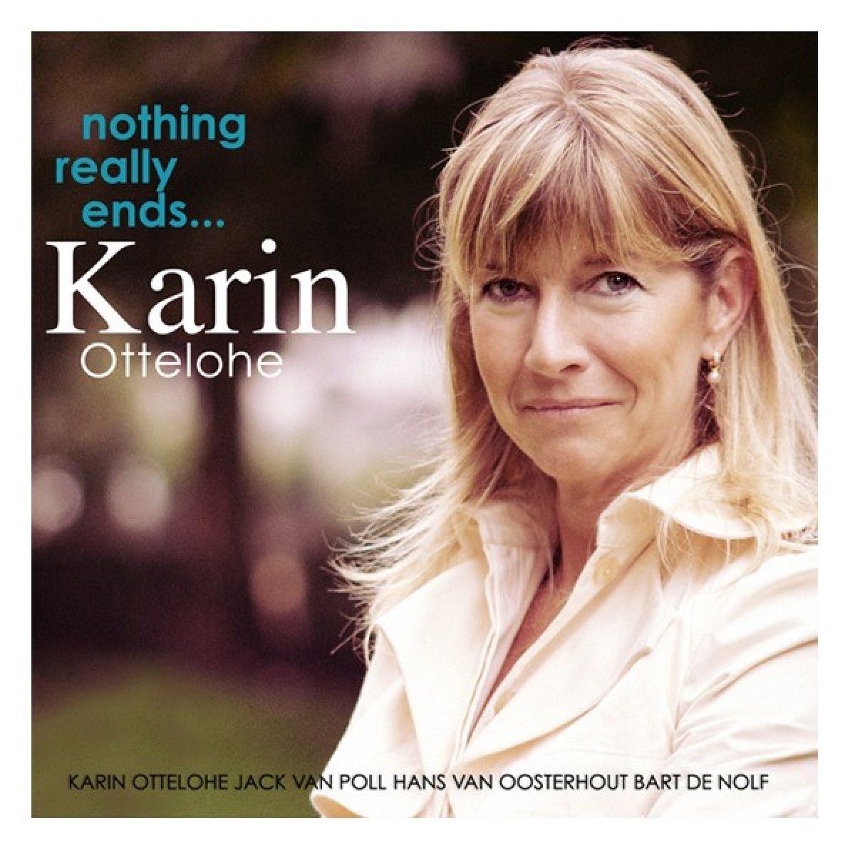Afbeelding van Karin Ottelohe - Nothing Really Ends...