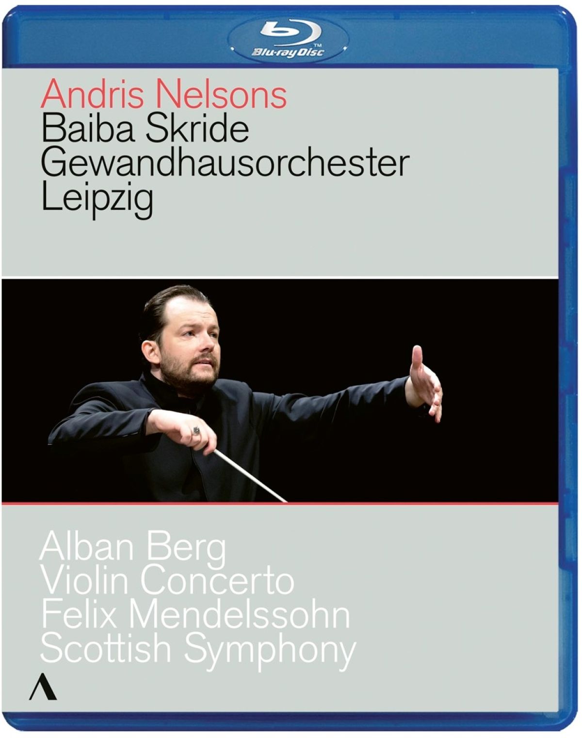 Baiba Skride, Gewandhausorchester Leipzig, Andris Nelsons - Berg: Violin Concerto | Mendelssohn: Scottish Symphony