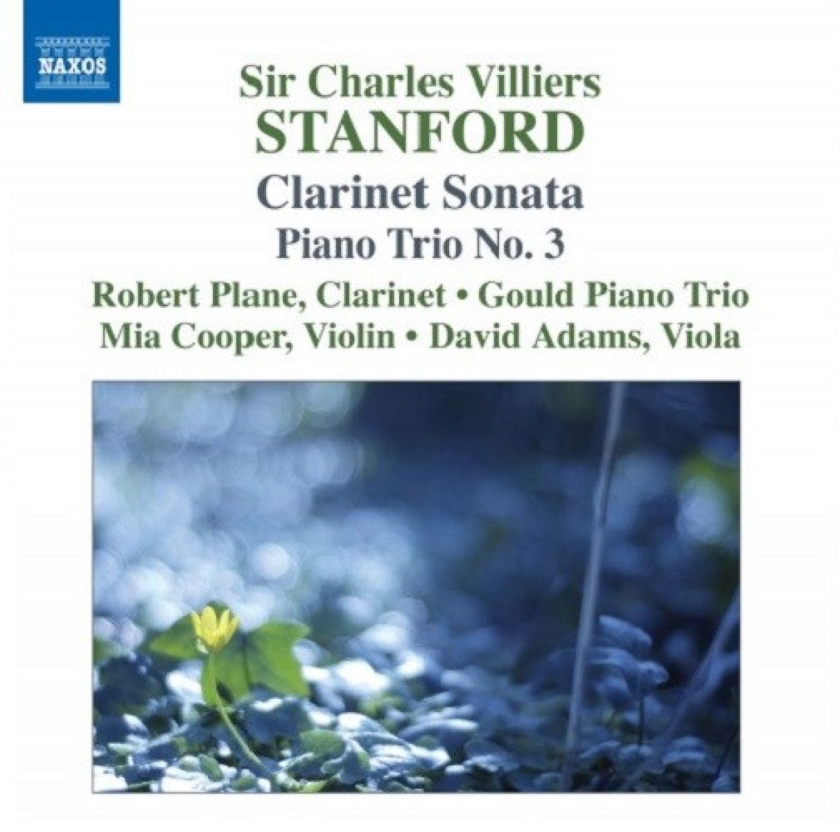 Afbeelding van Robert Plane, Gould Piano Trio - Stanford: Clarinet Sonata | Piano Trio No.3