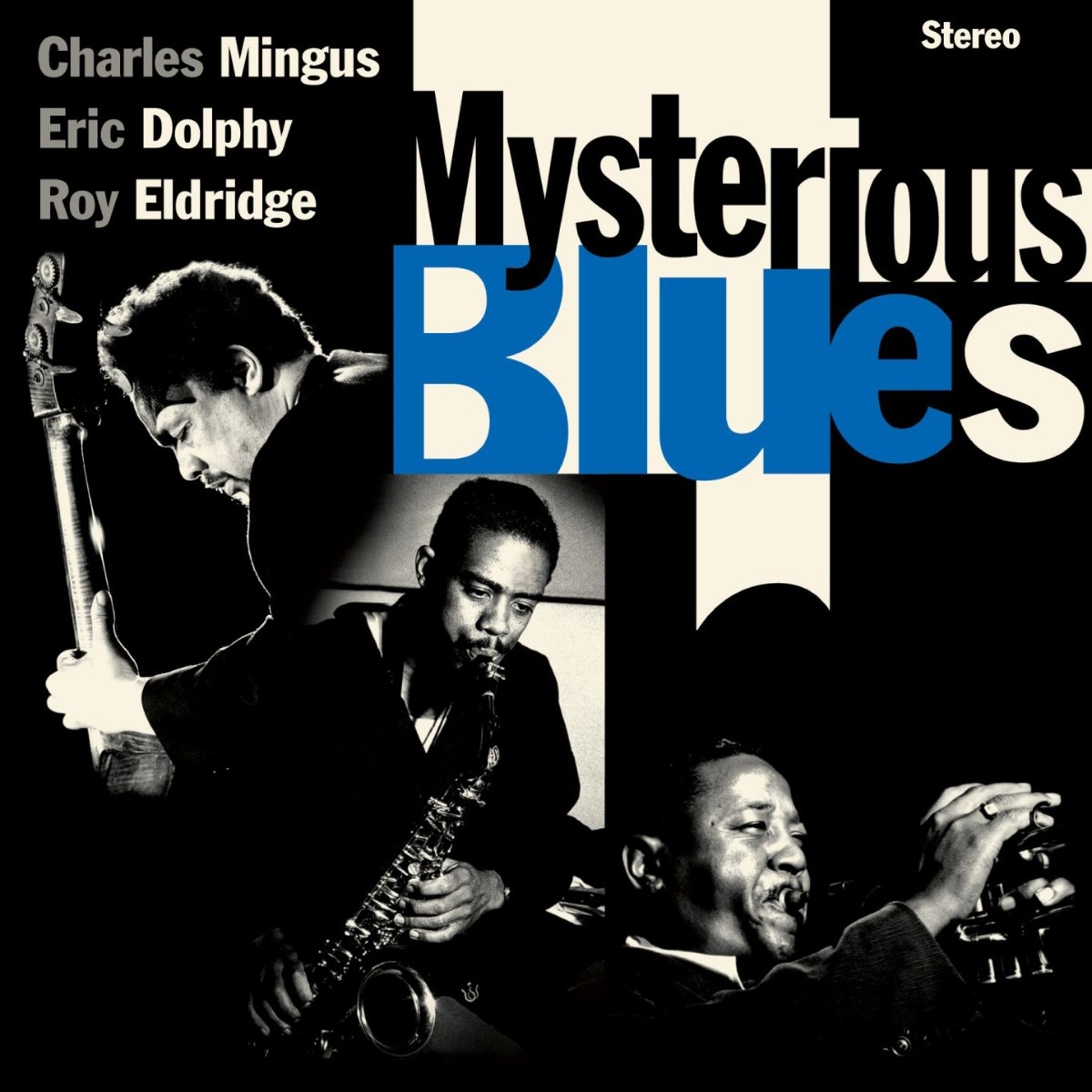 Charles Mingus, Eric Dolphy & Roy Eldridge - Mysterious Blues