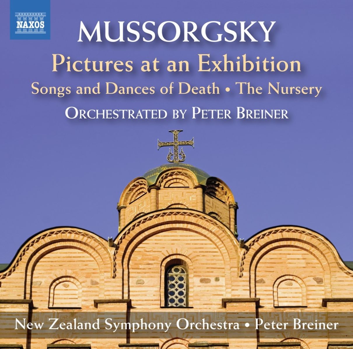 New Zealand Symphony Orchestra, Peter Breiner - Mussorgsky: Pictures At An Exhibition | Songs And Dances Of Death | The Nursery