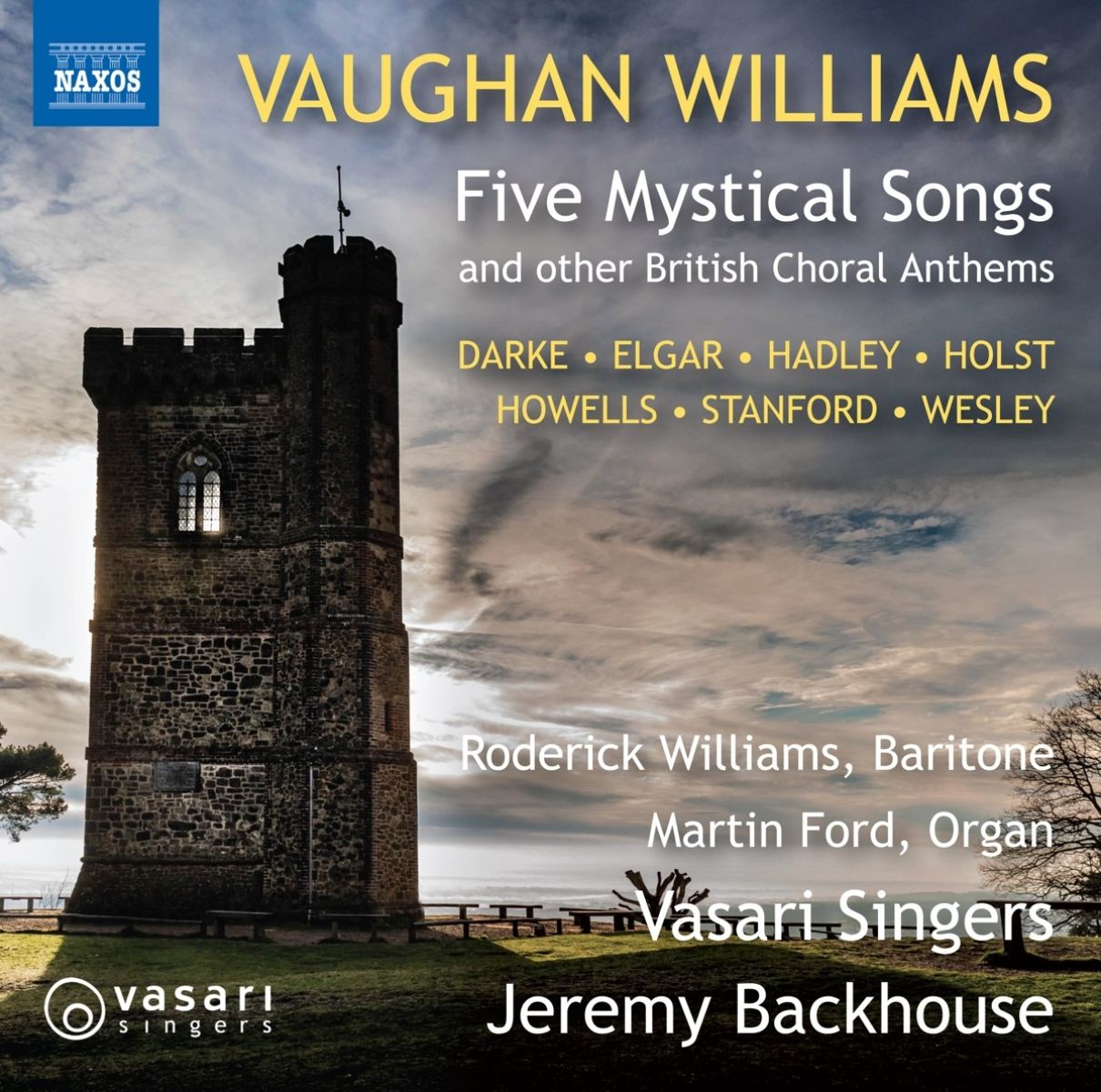 Roderick Williams, Martin Ford, Vasari Singers, Jeremy Backhouse - Five Mystical Songs And Other British Choral Anthems