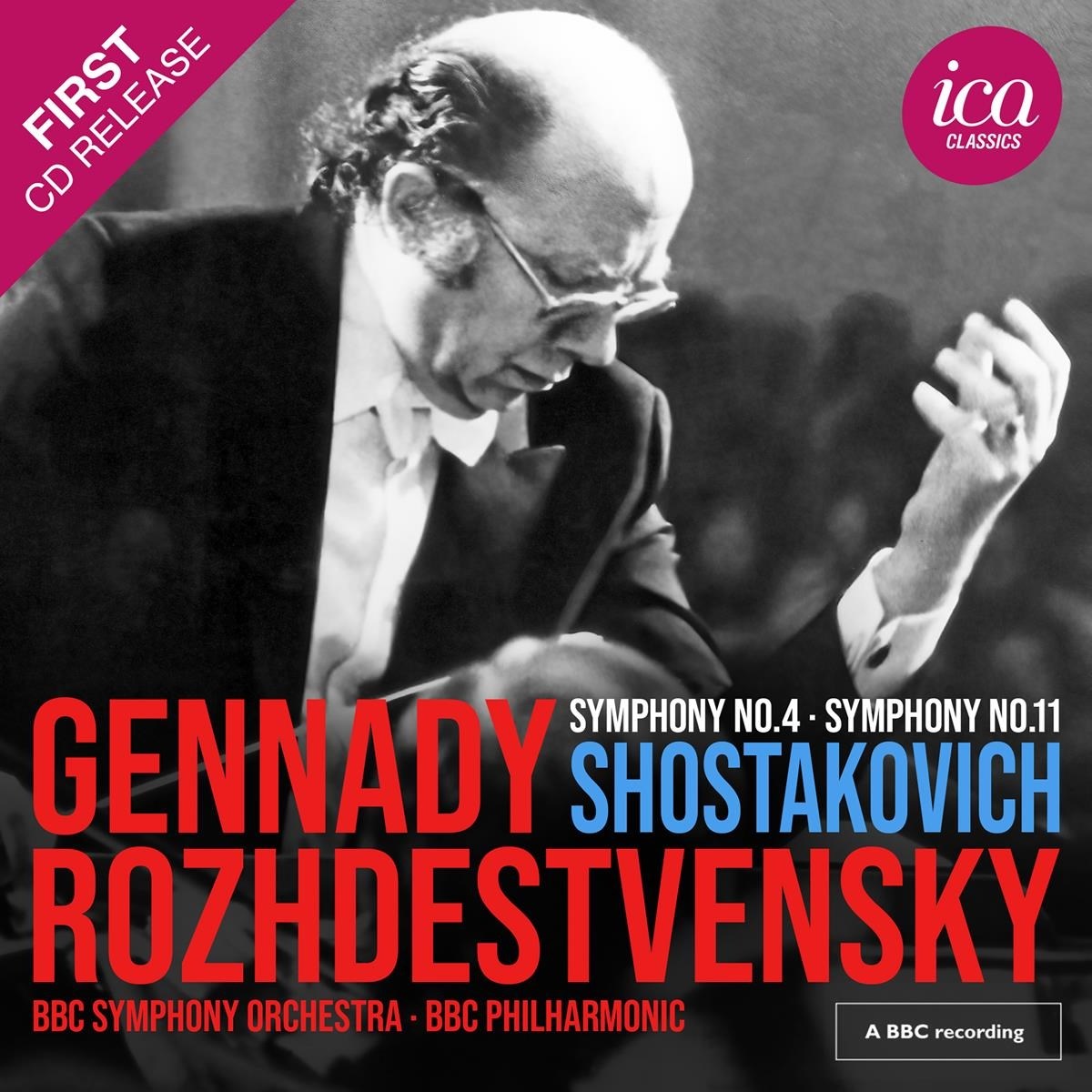 BBC Symphony Orchestra, BBC Philharmonic, Gennady Rozhdestvensky - Shostakovich: Symphony No.4 & Symphony No.11