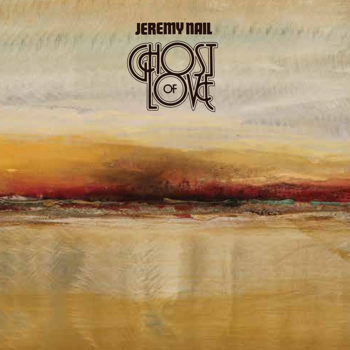 Jeremy Nail - Ghost Of Love