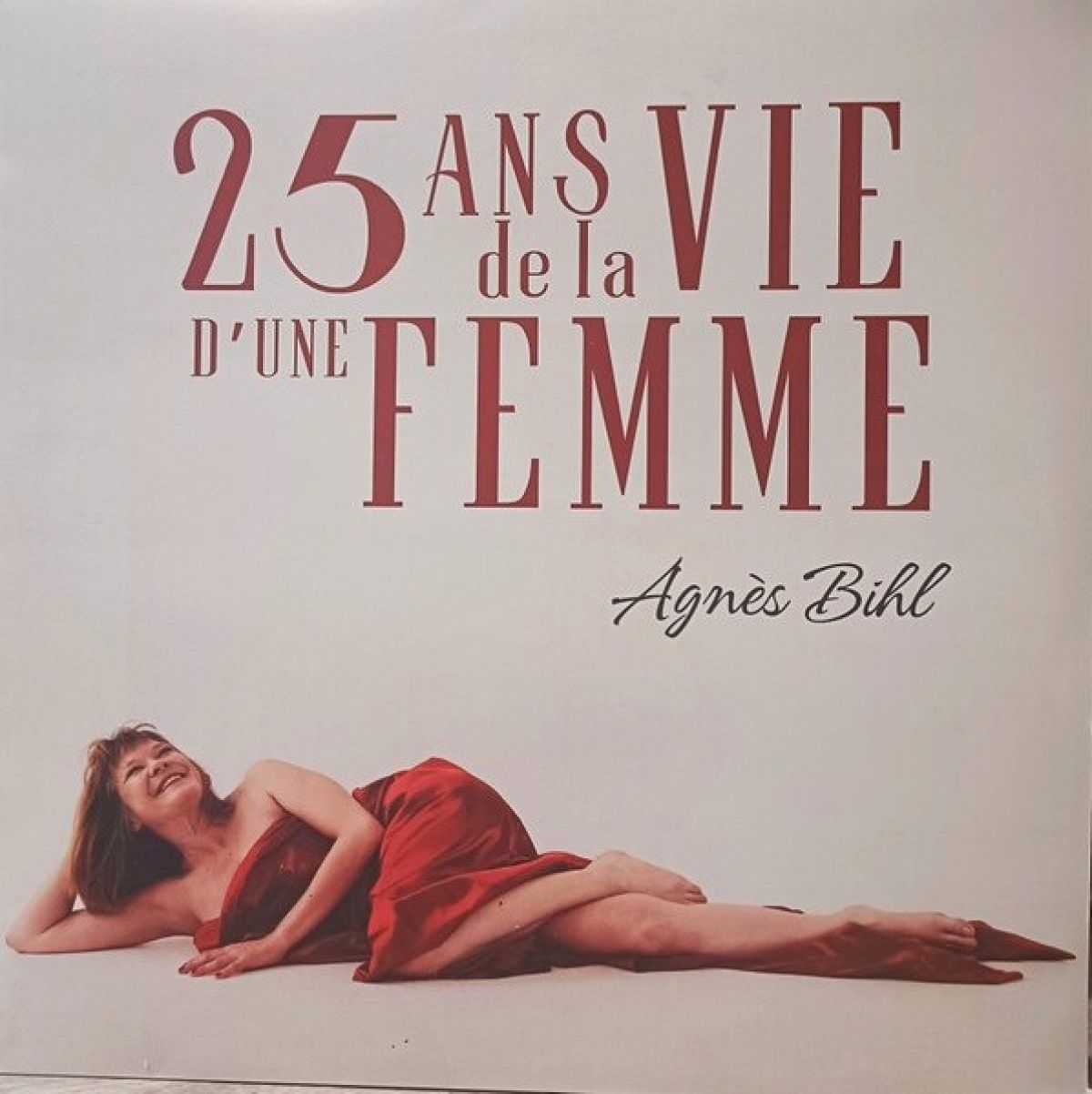 Afbeelding van Agnes Bihl - 25 Ans De La Vie D'une Femme