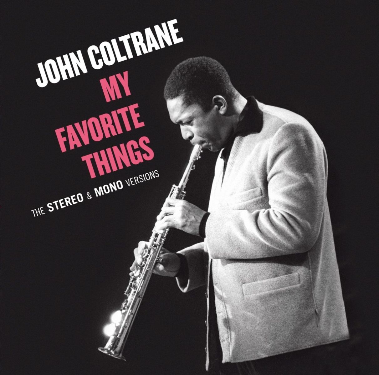 John Coltrane - My Favorite Things: The Stereo & Mono Versions
