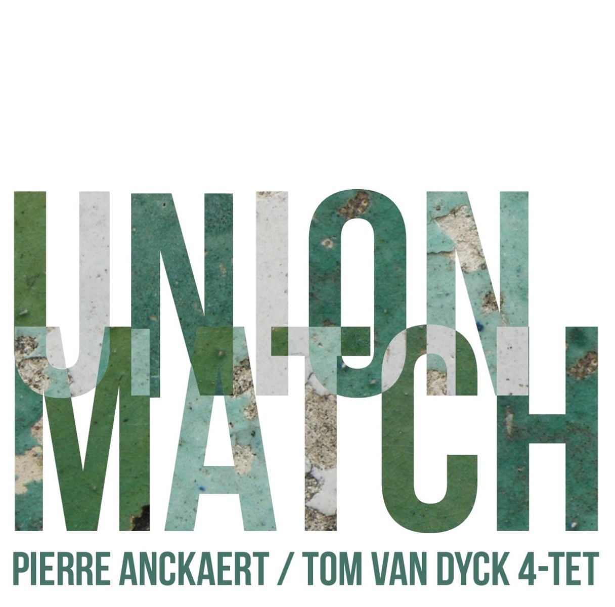Afbeelding van Pierre Anckaert & Tom Van Dyck Quartet - Union Match