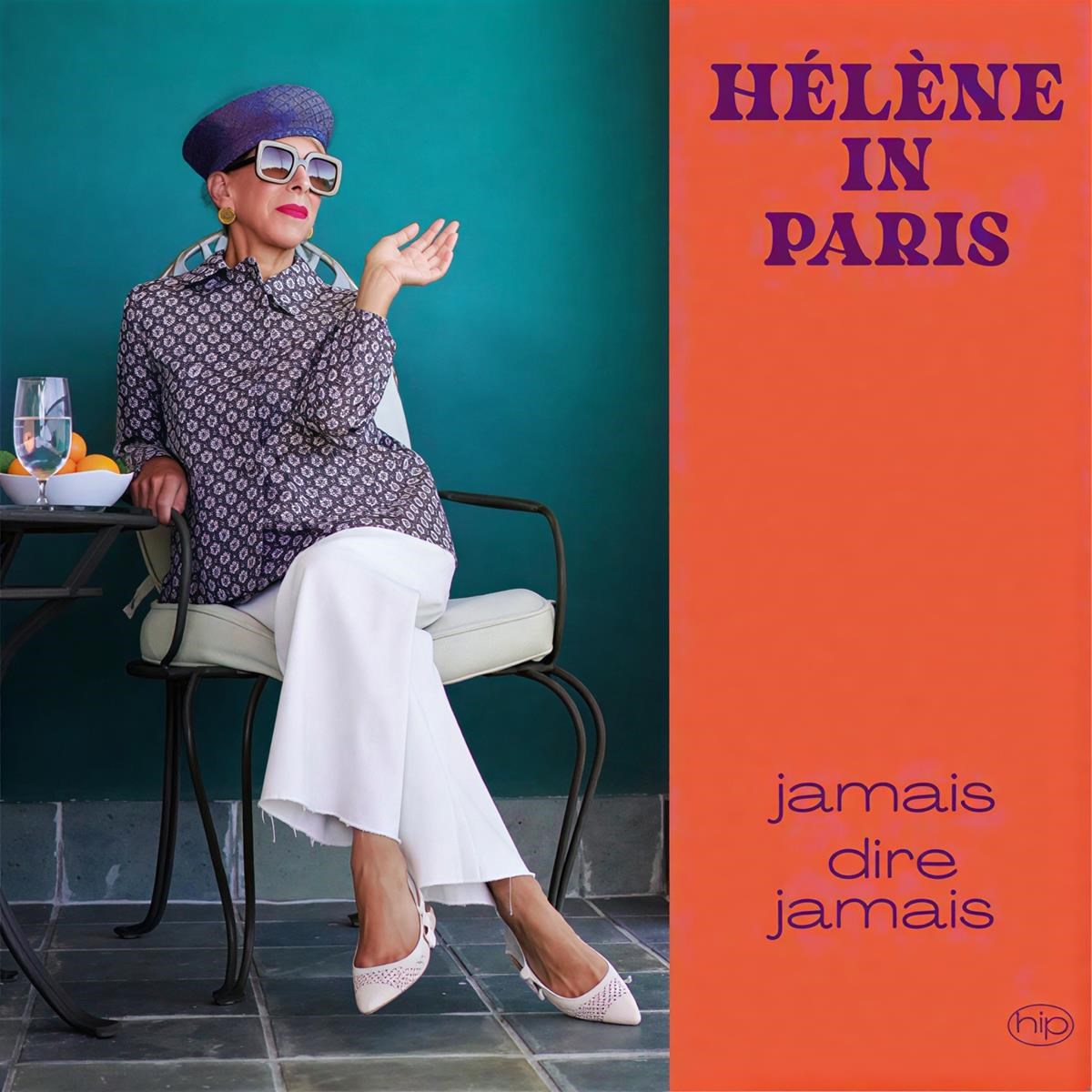 Hélène In Paris - Jamais Dire Jamais