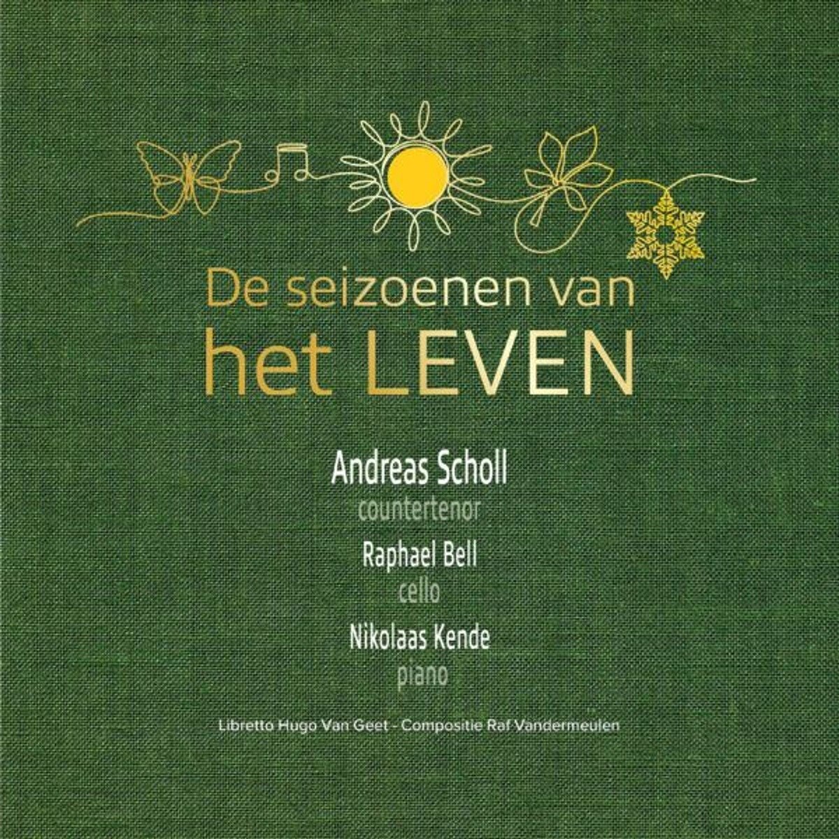 Afbeelding van Andreas Scholl, Raphael Bell, Nikolaas Kende - De Seizoenen Van Het Leven