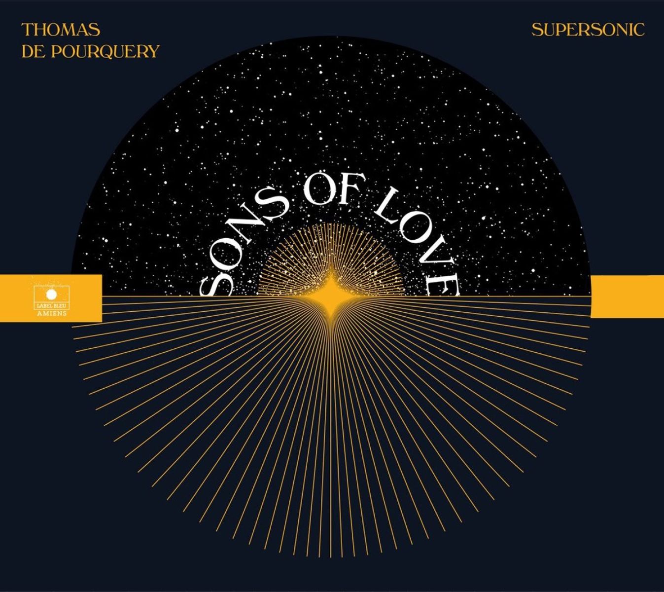Afbeelding van Thomas De Pourquery & Supersonic - Sons Of Love