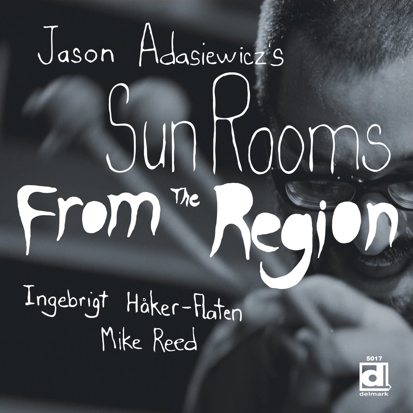 Afbeelding van Jason Adasiewicz's Sun Rooms - From The Region