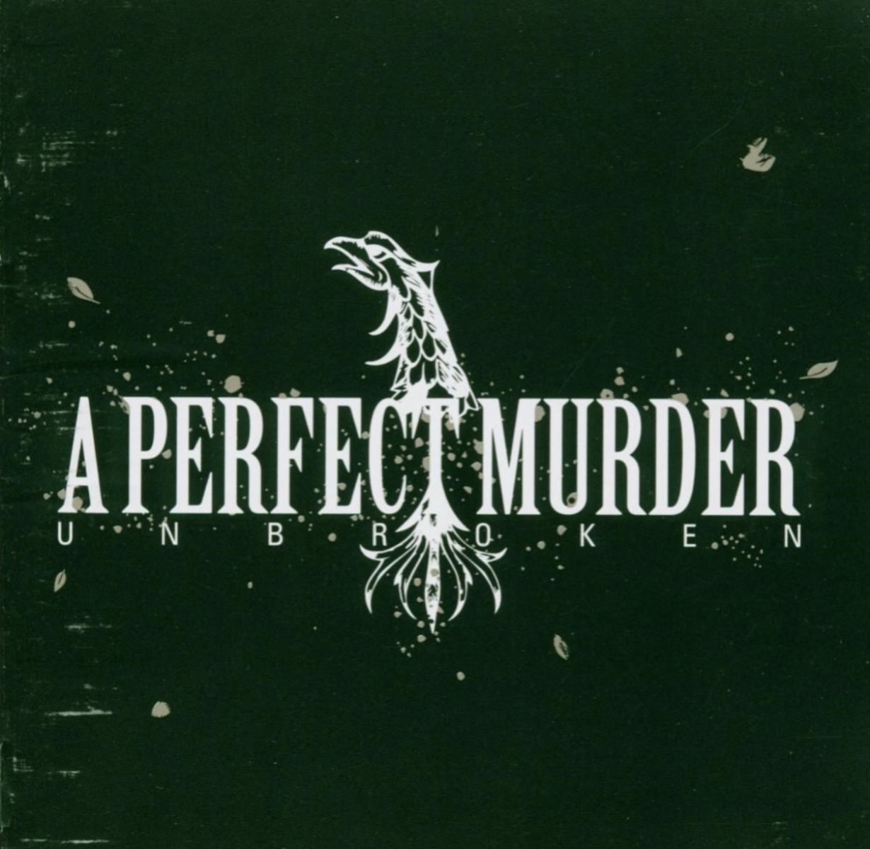 A Perfect Murder - Unbroken