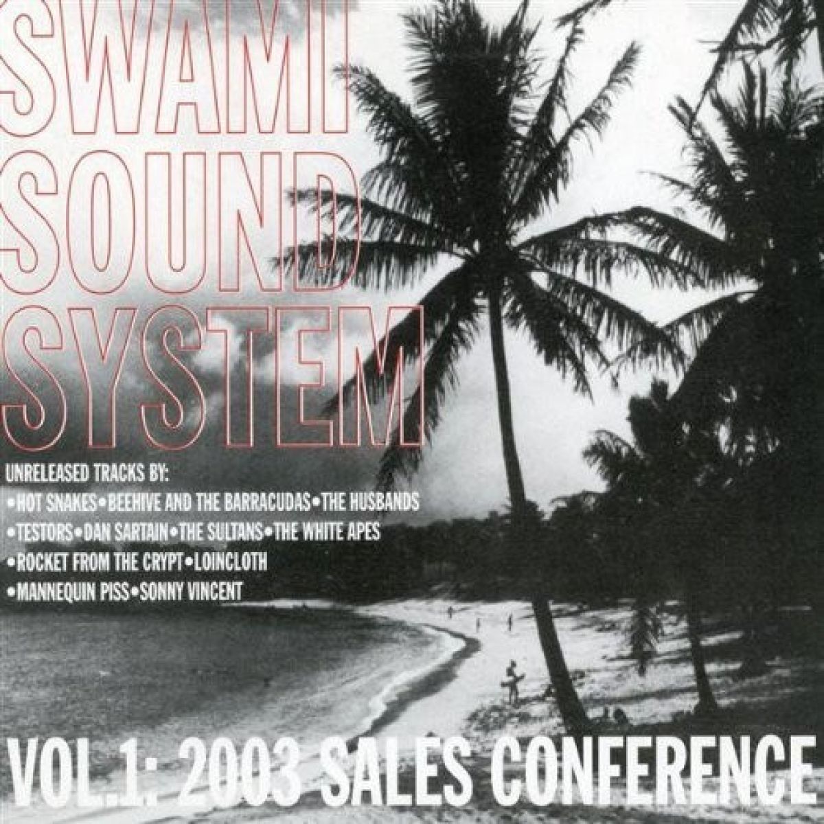 Various Artists - Swami Sound System Vol. 1: 2003 Sales Conference