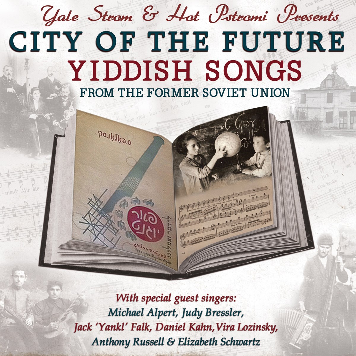 Afbeelding van Yale Strom & Hot Pstrami - City Of The Future: Yiddish Songs From The Former Soviet Union