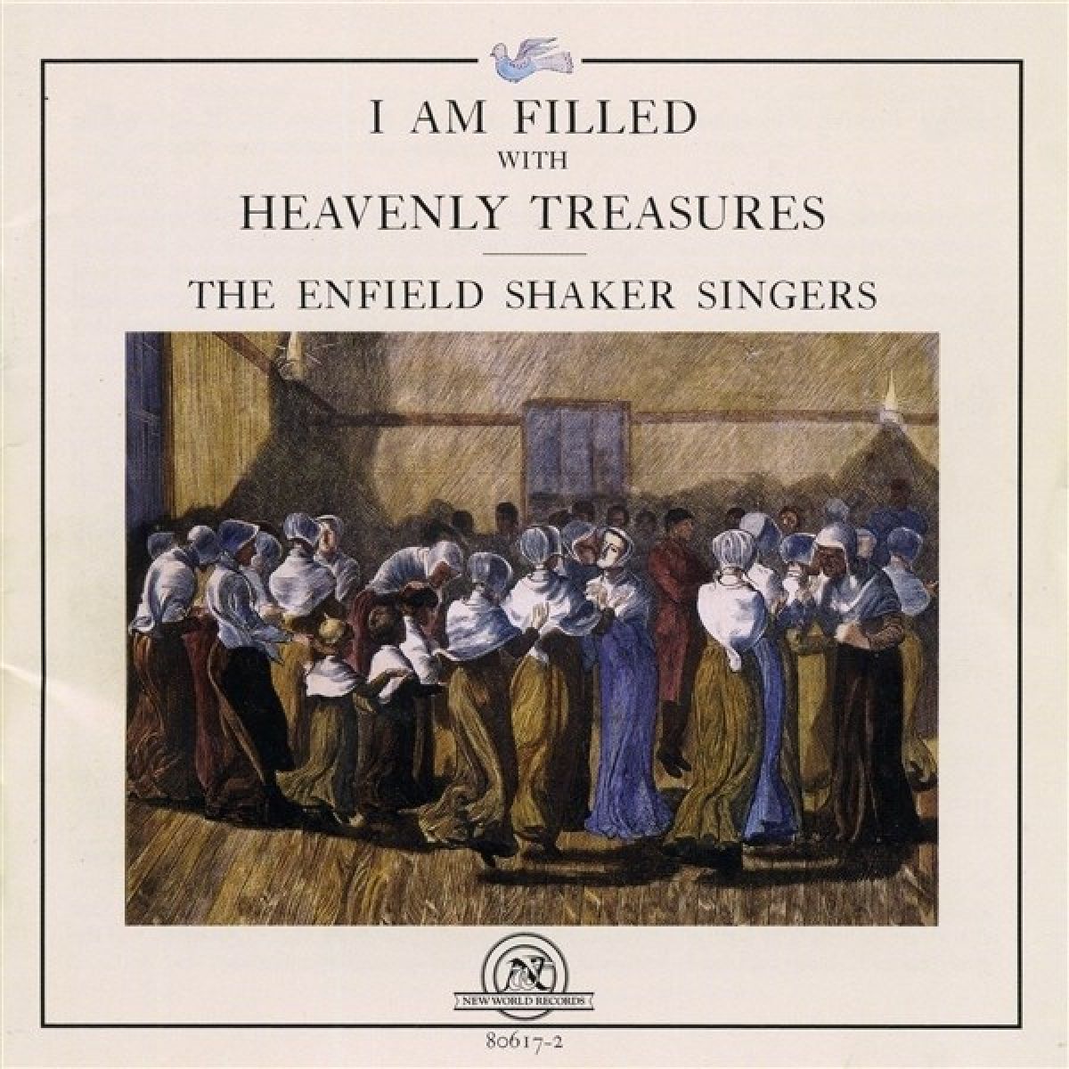 Enfield Shaker Singers - I Am Filled With Heavenly Treasures