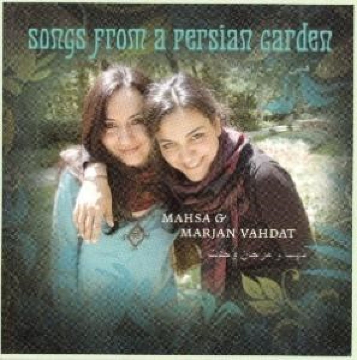 Afbeelding van Masha Vahdat & Marjan - Songs From A Persian Garden