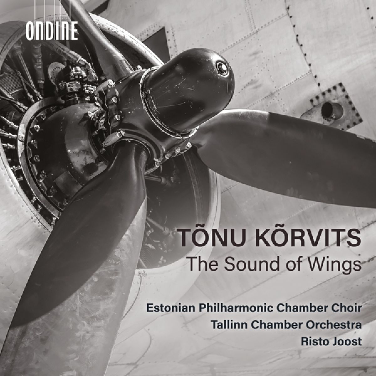 Estonian Philharmonic Chamber Choir, Tallinn Chamber Orchestra, Risto Joost - Tonu Kõrvits: The Sound Of Wings