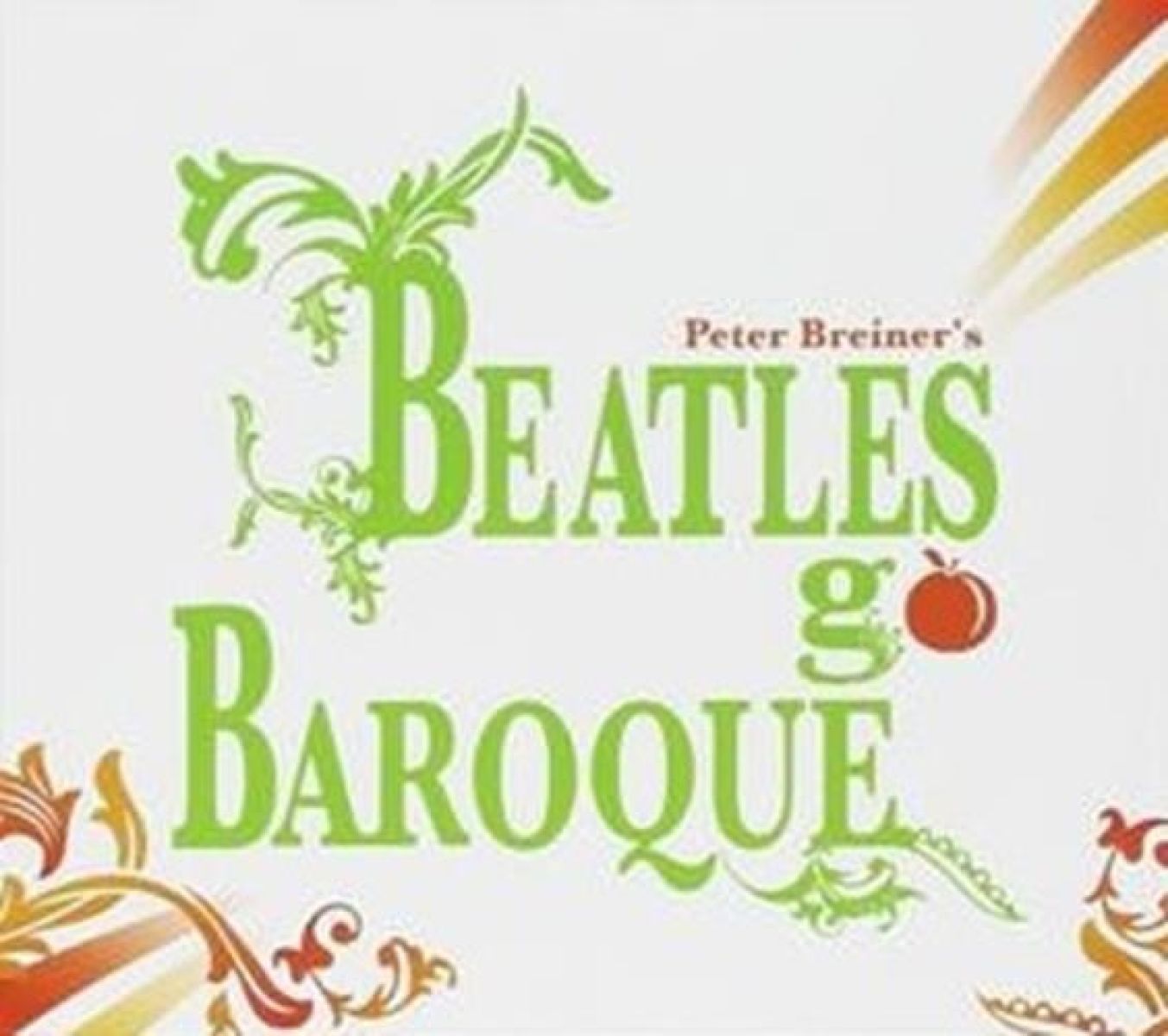 Peter Breiner - Peter Breiner's Beatles Go Baroque
