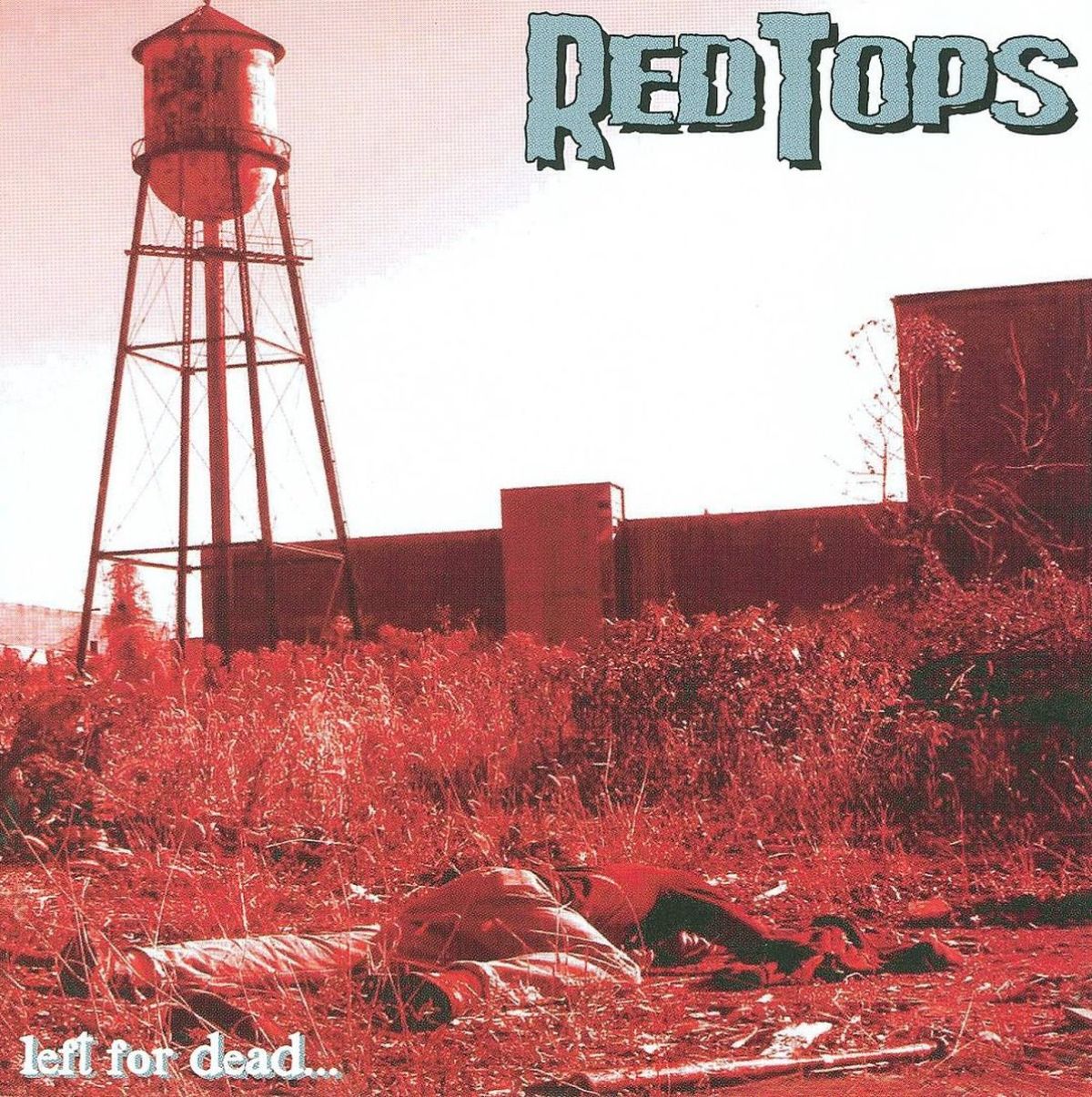 Afbeelding van Red Tops - Left For Dead