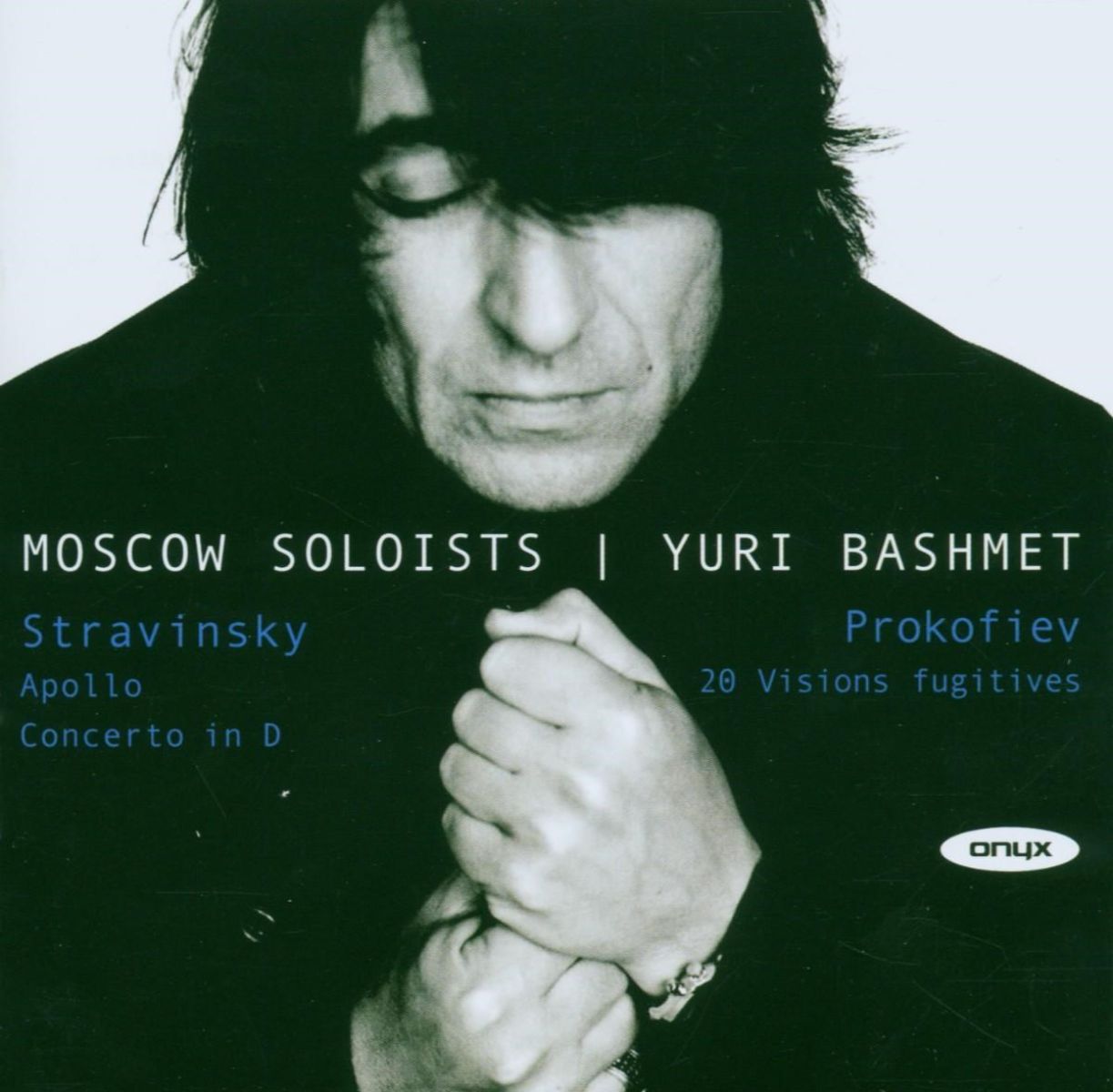 Moscow Soloists, Yuri Bashmet - Stravinsky: Apollo, Concerto in D | Profofiev: 20 Visions Fugitives