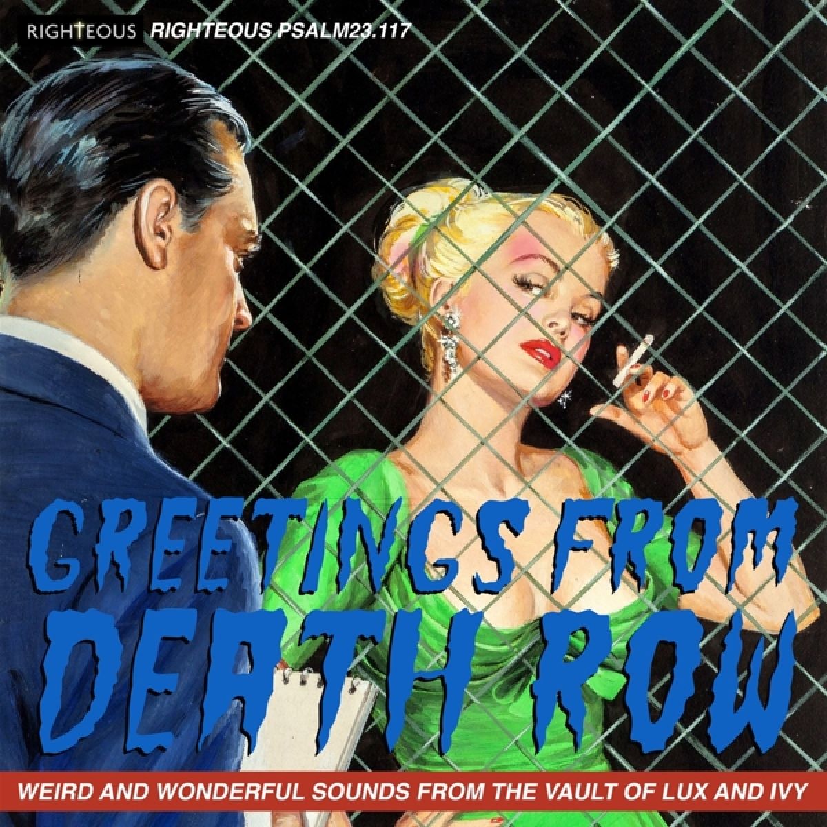 Various Artists - Greetings From Death Row (Weird And Wonderful Sounds From The Vault Of Lux And Ivy)