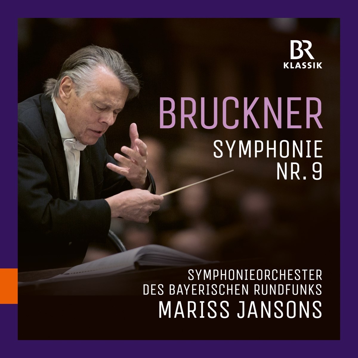 Symphonieorchester Des Bayerischen Rundfunks, Mariss Jansons - Bruckner: Symphony No.9