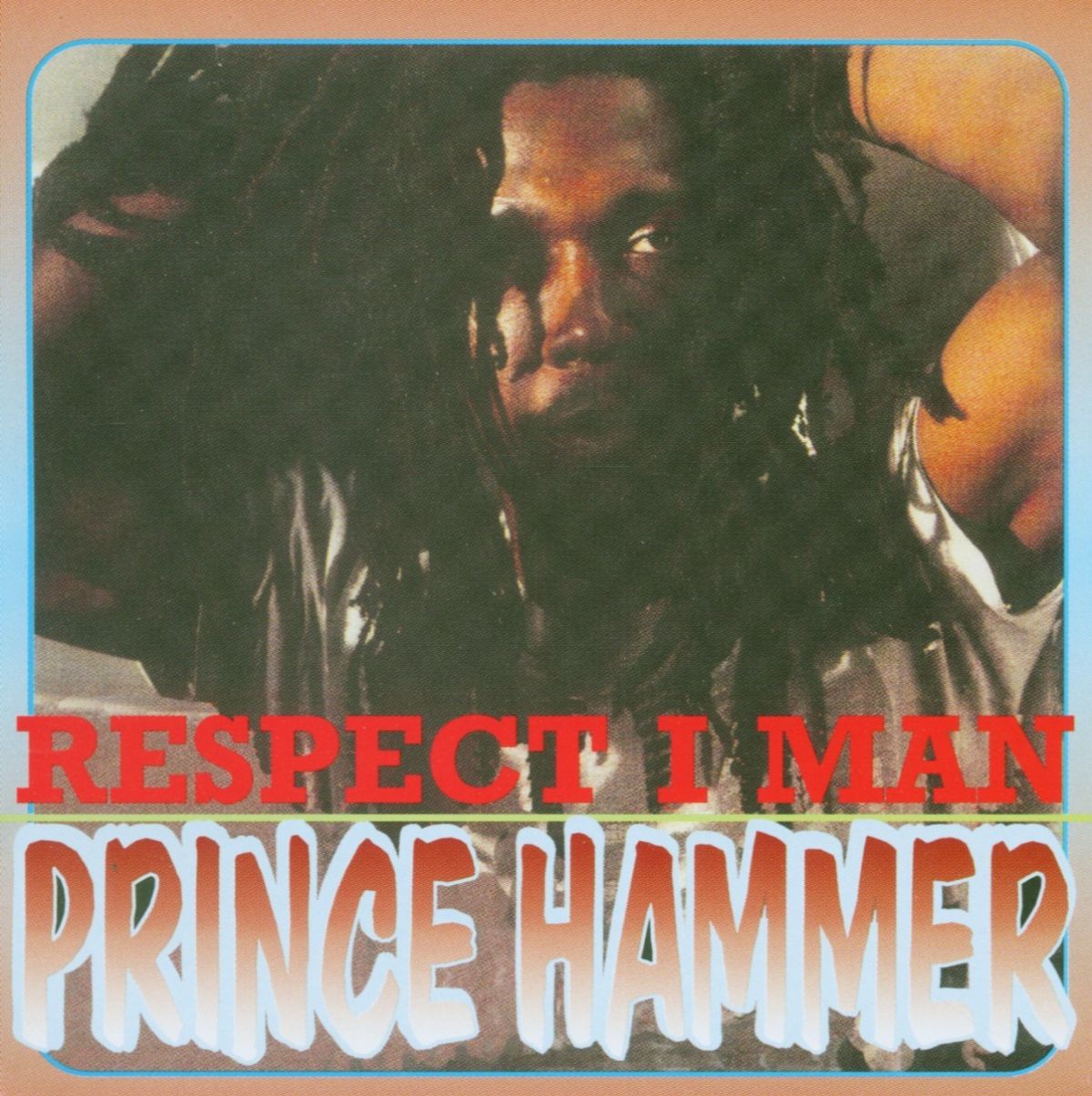 Afbeelding van Prince Hammer - Respect I Man