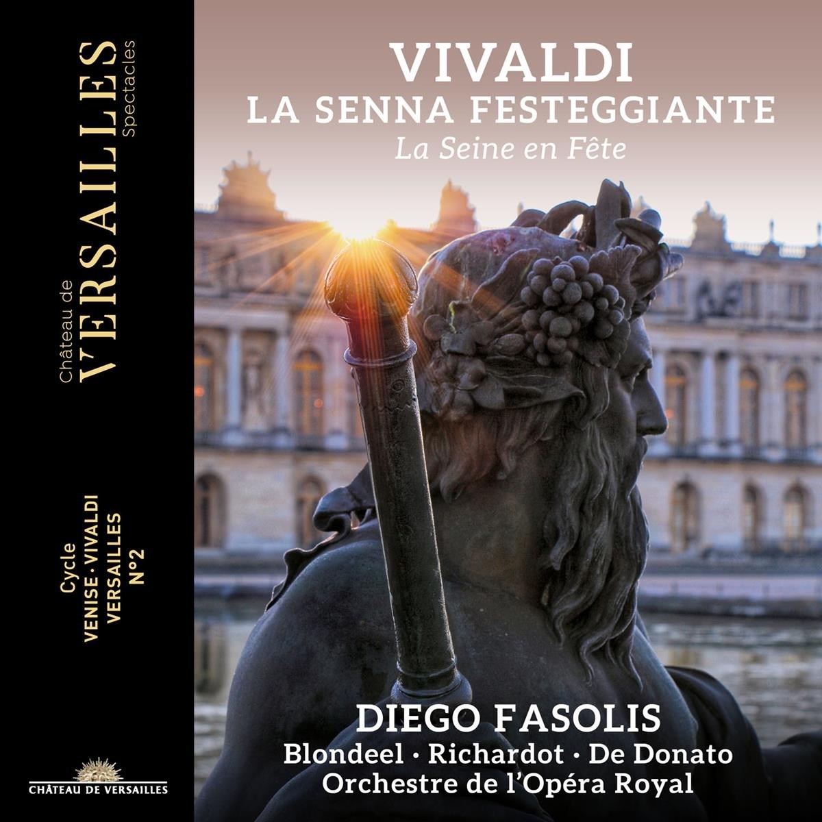 Afbeelding van Diego Fasolis, Gwendoline Blondeel, Lucile Richardot, Luigi De Donato, Orchestre De L'Opéra Royal - Vivaldi: La Senna Festeggiante