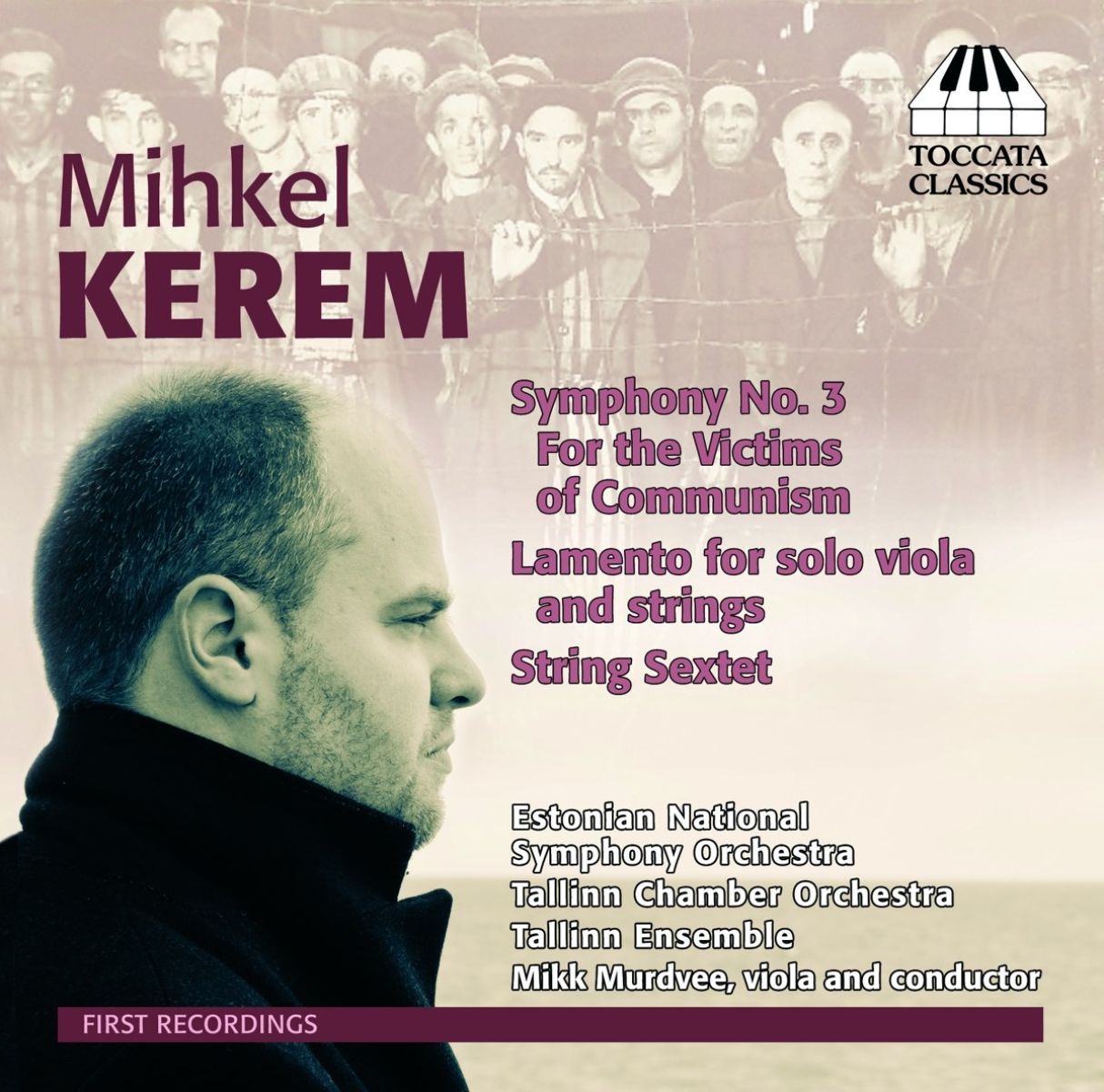Afbeelding van Estonian National Symphony Orchestra, Tallinn Chamber Orchestra, Tallinn Ensemble, Mikk Murdvee - Kerem: Symphony No. 3 For The Victims Of Communism | Lamento For Solo Viola And Strings | String Sextet