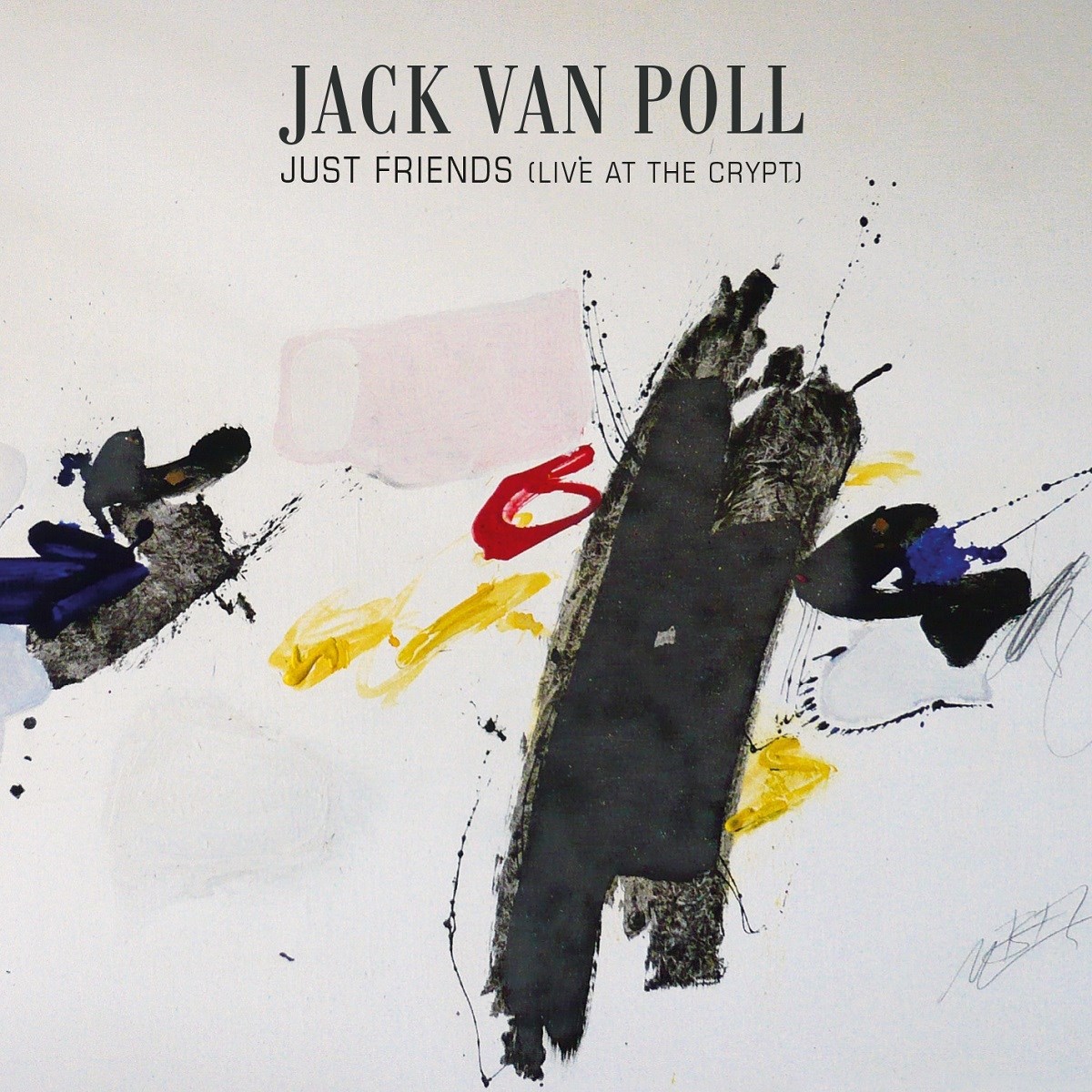 Afbeelding van Jack Van Poll - Just Friends (Live At The Crypt)