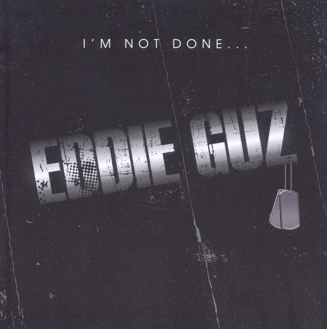 Eddie Guz - I'm Not Done