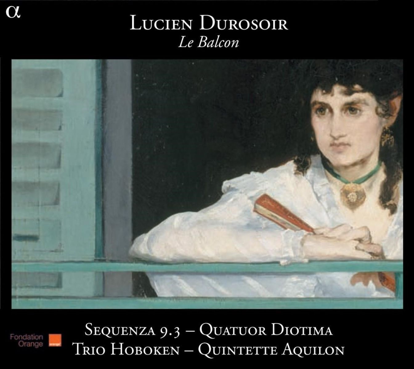 Afbeelding van Quatuor Sequenza, Yann Diotima, Trio Hoboken, Quintette Aquilon - Durosoir: Le Balcon