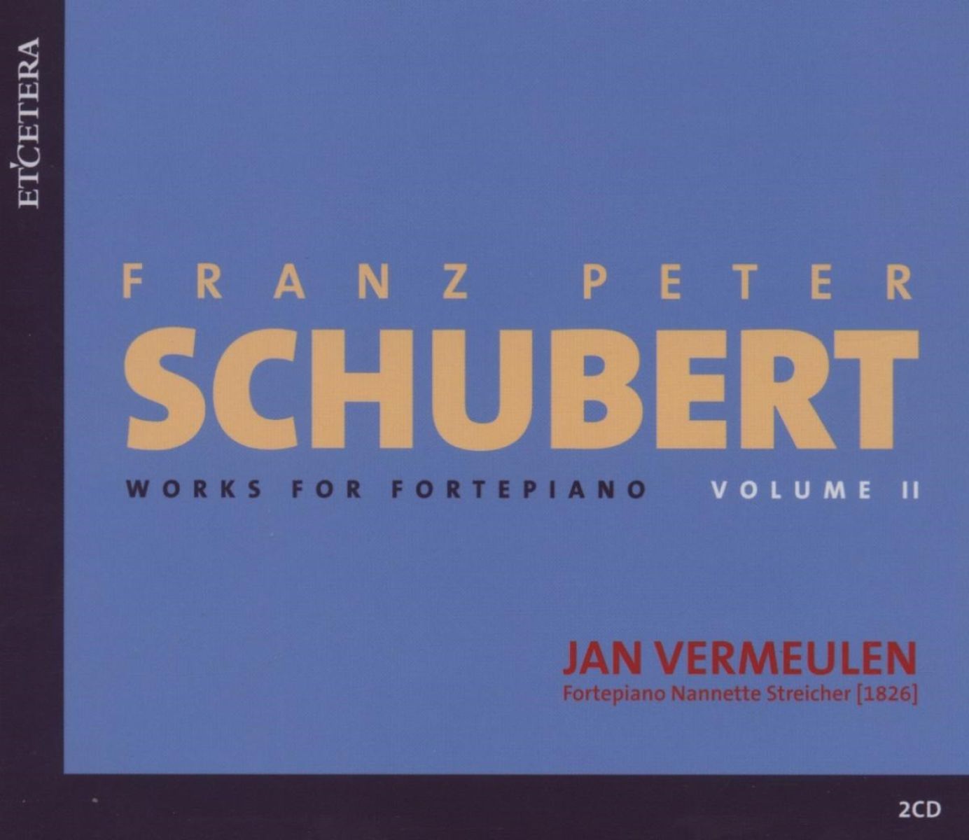 Jan Vermeulen - Schubert: Complete Works For Pianoforte Volume II