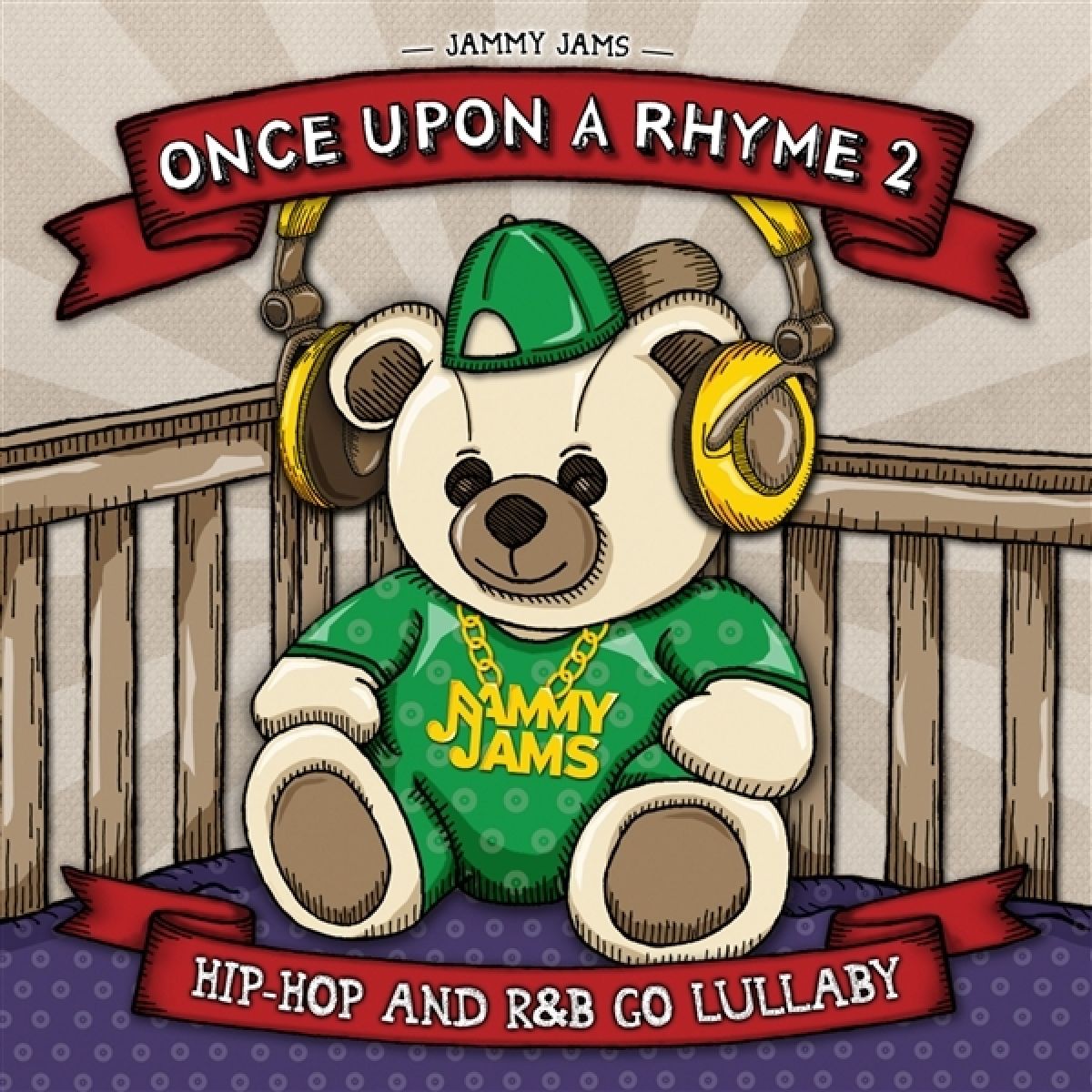 Jammy Jams - Once Upon A Rhyme 2: Lullaby Reditions Of Hip-Hop And R&B
