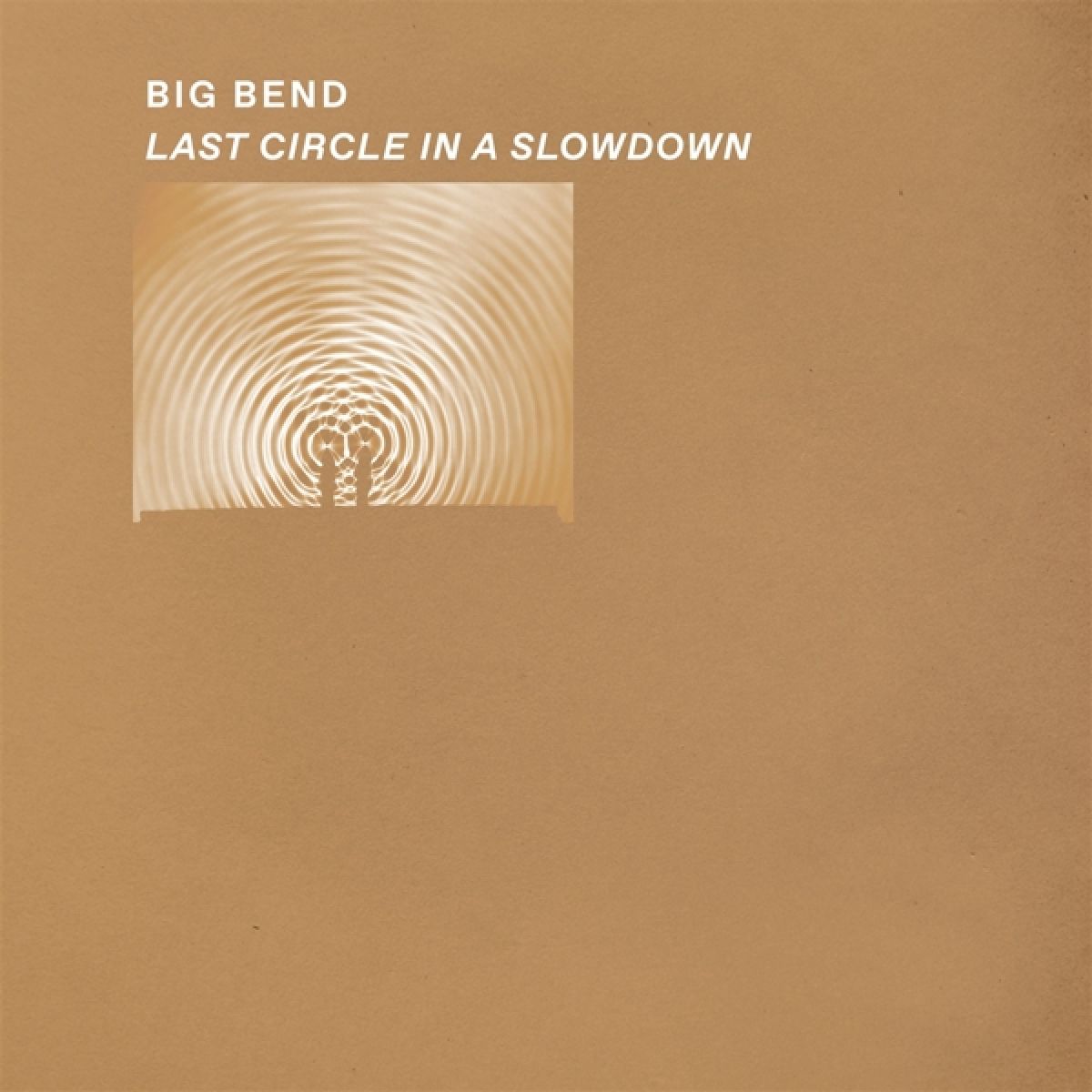 Afbeelding van Big Bend - Last Circle In Slowdown