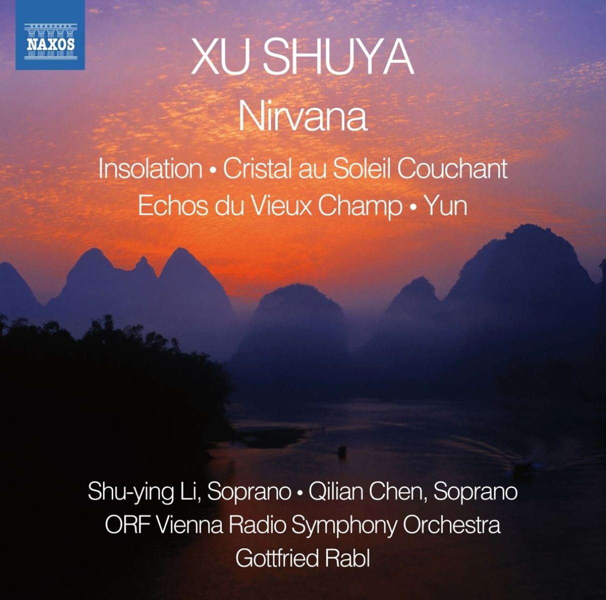 Afbeelding van Shu-Ying Li, Qilian Chen, ORF Radio-Symphonieorchester Wien, Gottfried Rabl - Shuya: Nirvana