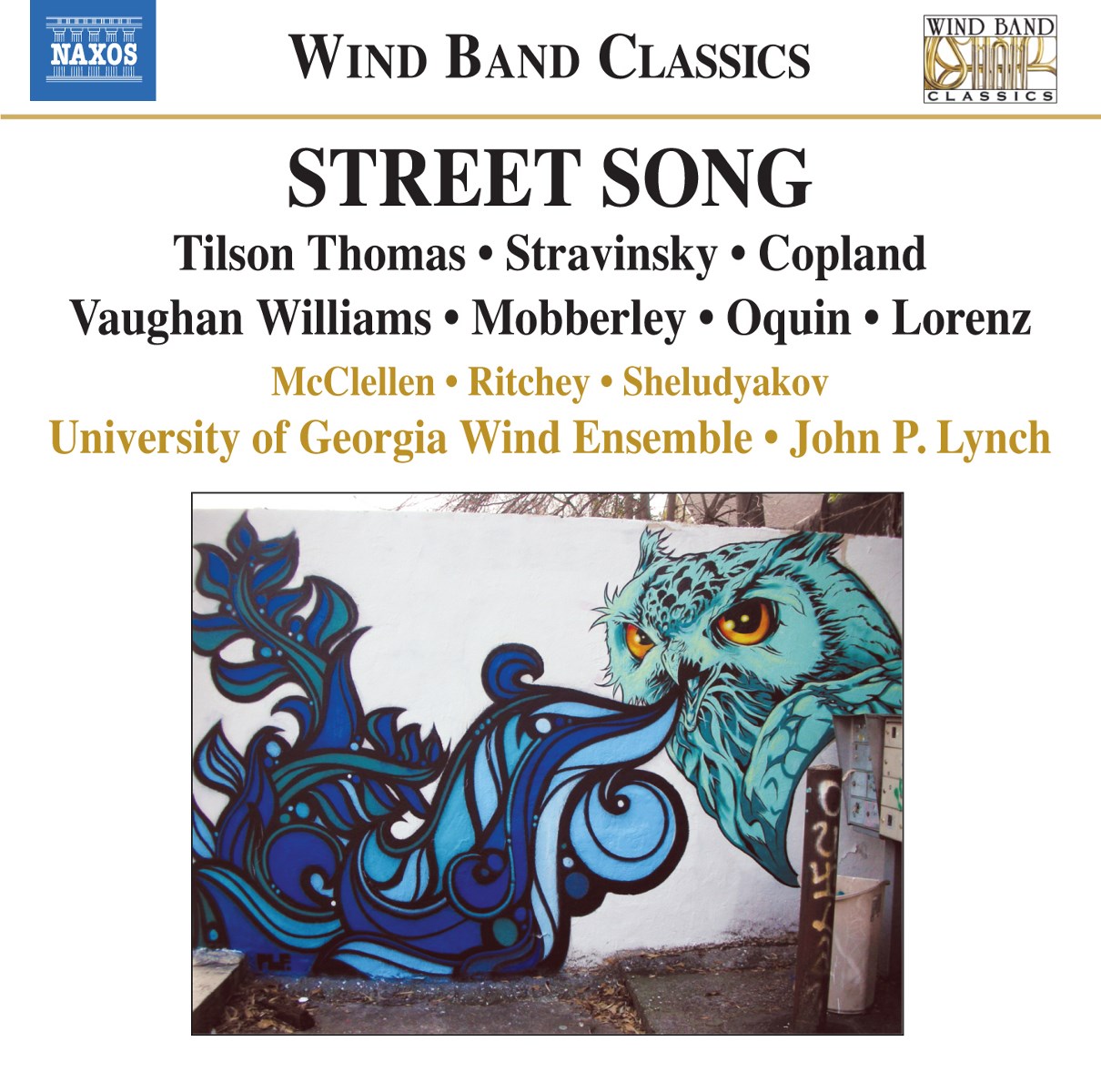 D. Ray McClellen, Ellen Ritchey, Anatoly Sheludyakov, University Of Georgia Wind Ensemble, John P. Lynch - Street Song